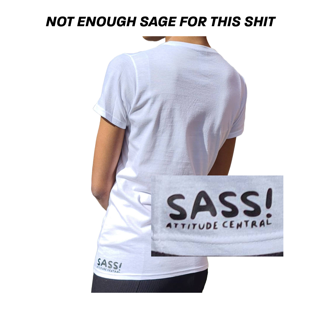 "Not enough sage for this sh*t"