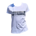 TOMORROW ISN’T PROMISED – CUSS THEM OUT TODAY T-Shirt