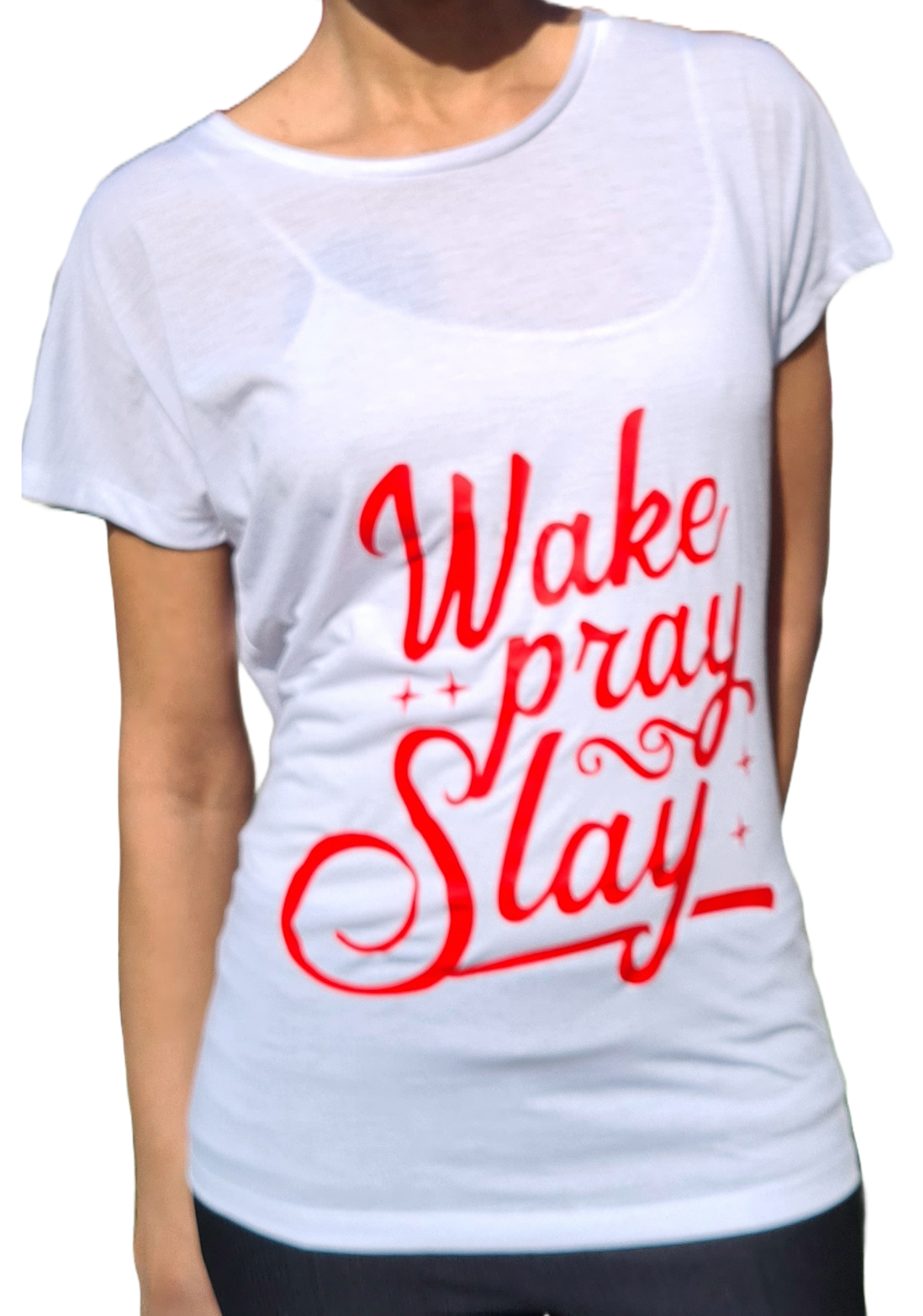 Wake Pray Slay Women’s T-Shirt