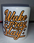 Wake Pray Slay